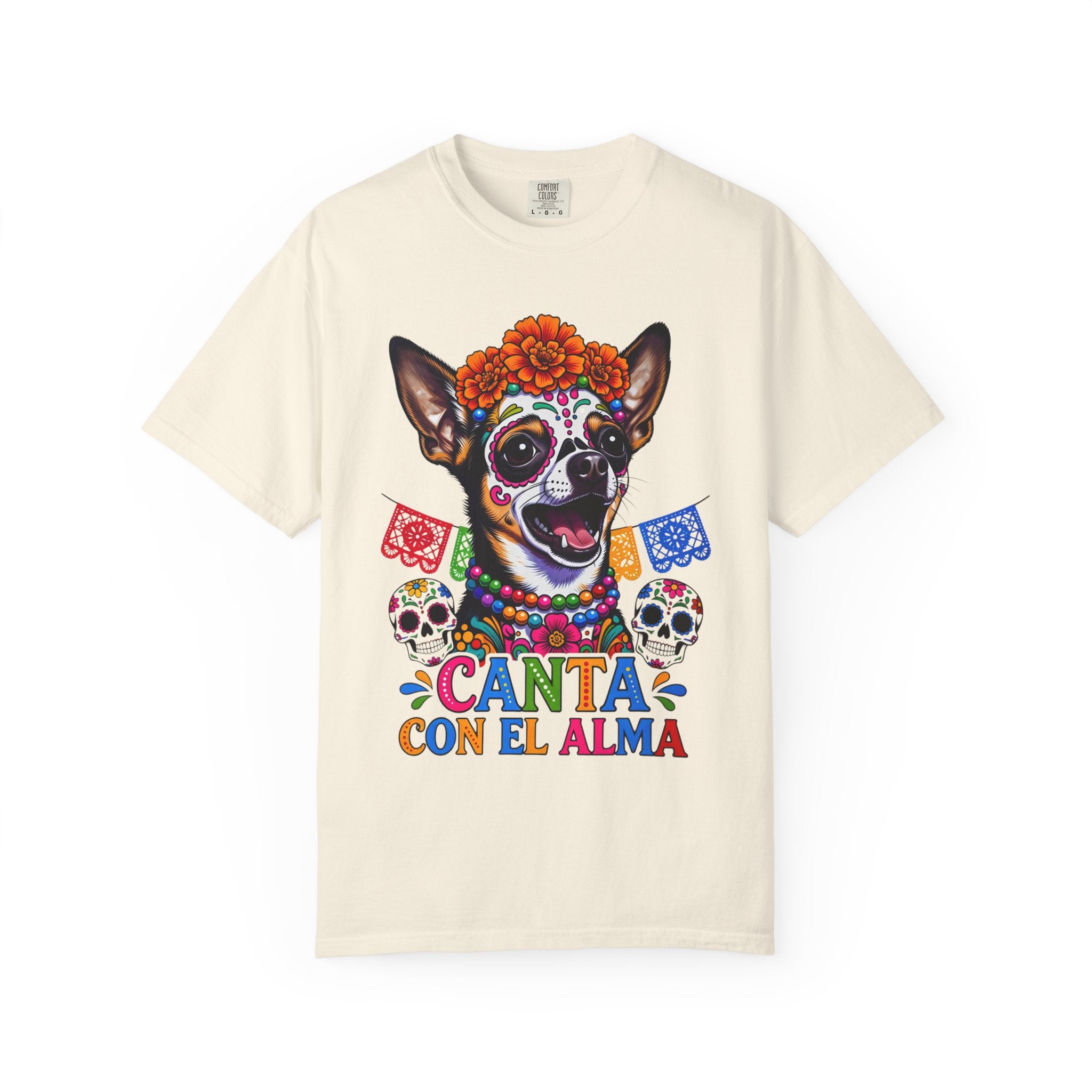 Day of the Dead Chihuahua T-Shirt — "Canta Con El Alma" Colorful Sugar Skull Tee