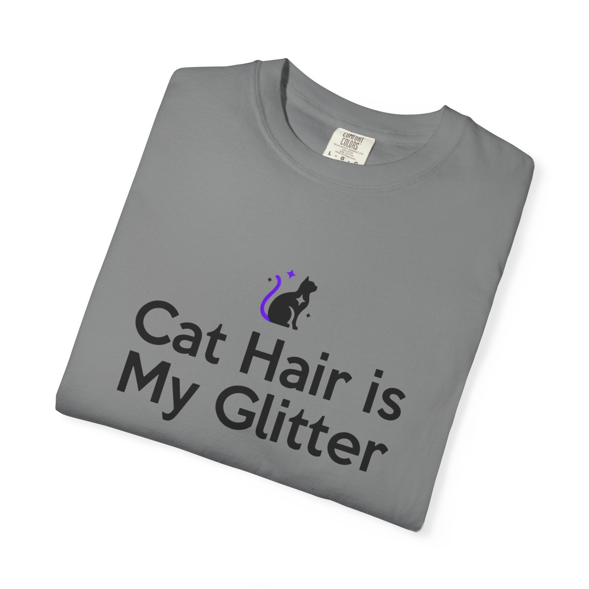 Cat Hair Is My Glitter T-Shirt