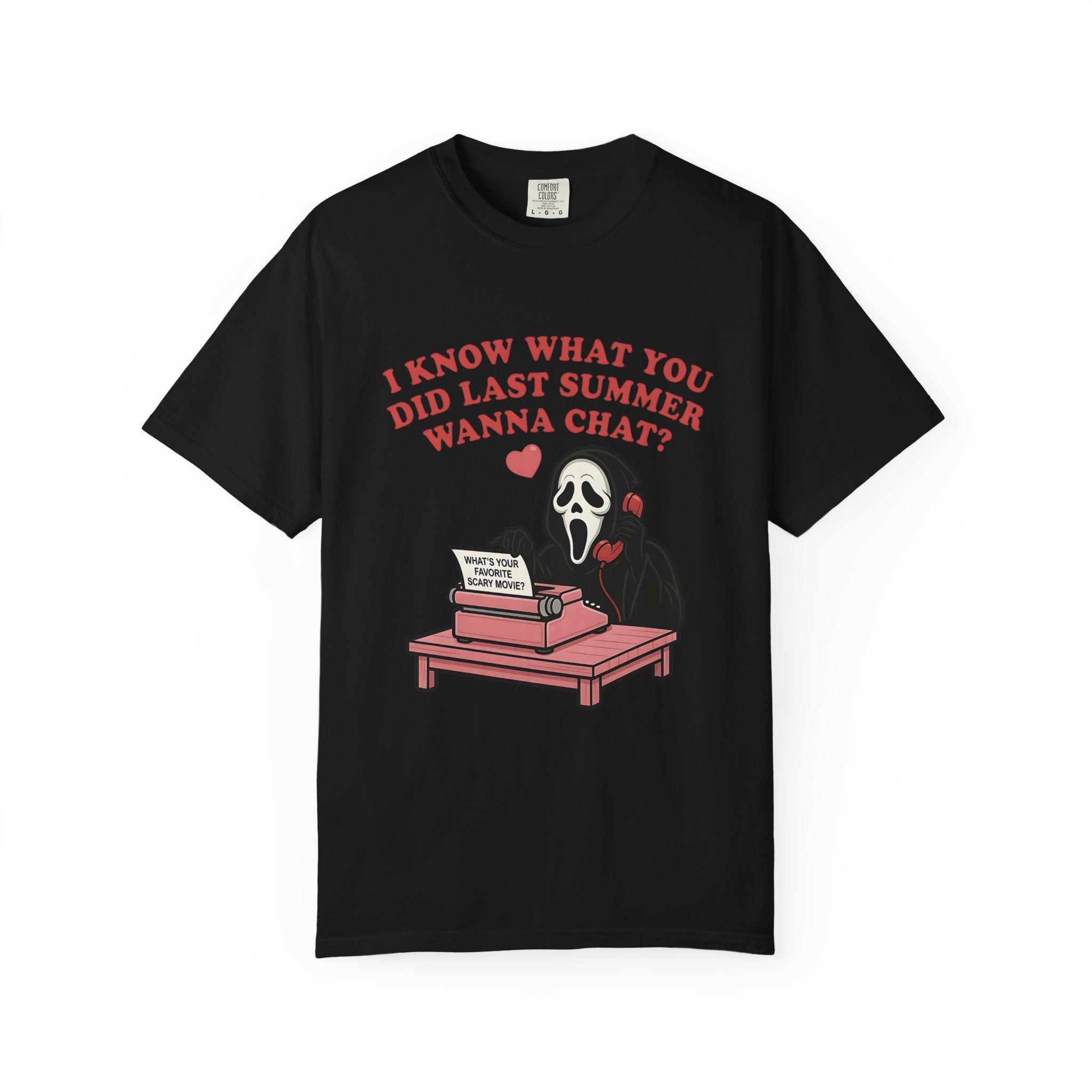 Scream Typewriter Tee — "I Know What You Did Last Summer, Wanna Chat?" Horror Graphic T-Shirt