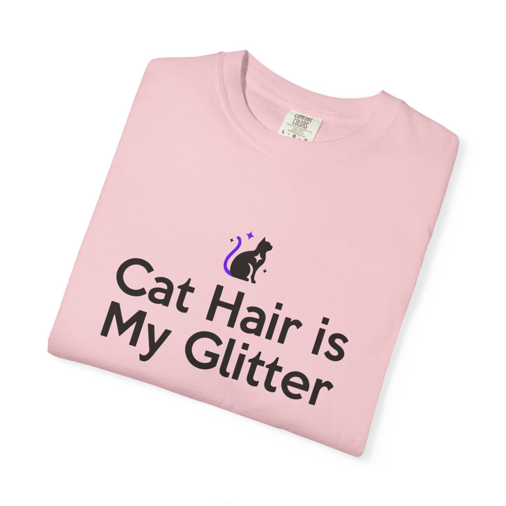 Cat Hair Is My Glitter T-Shirt