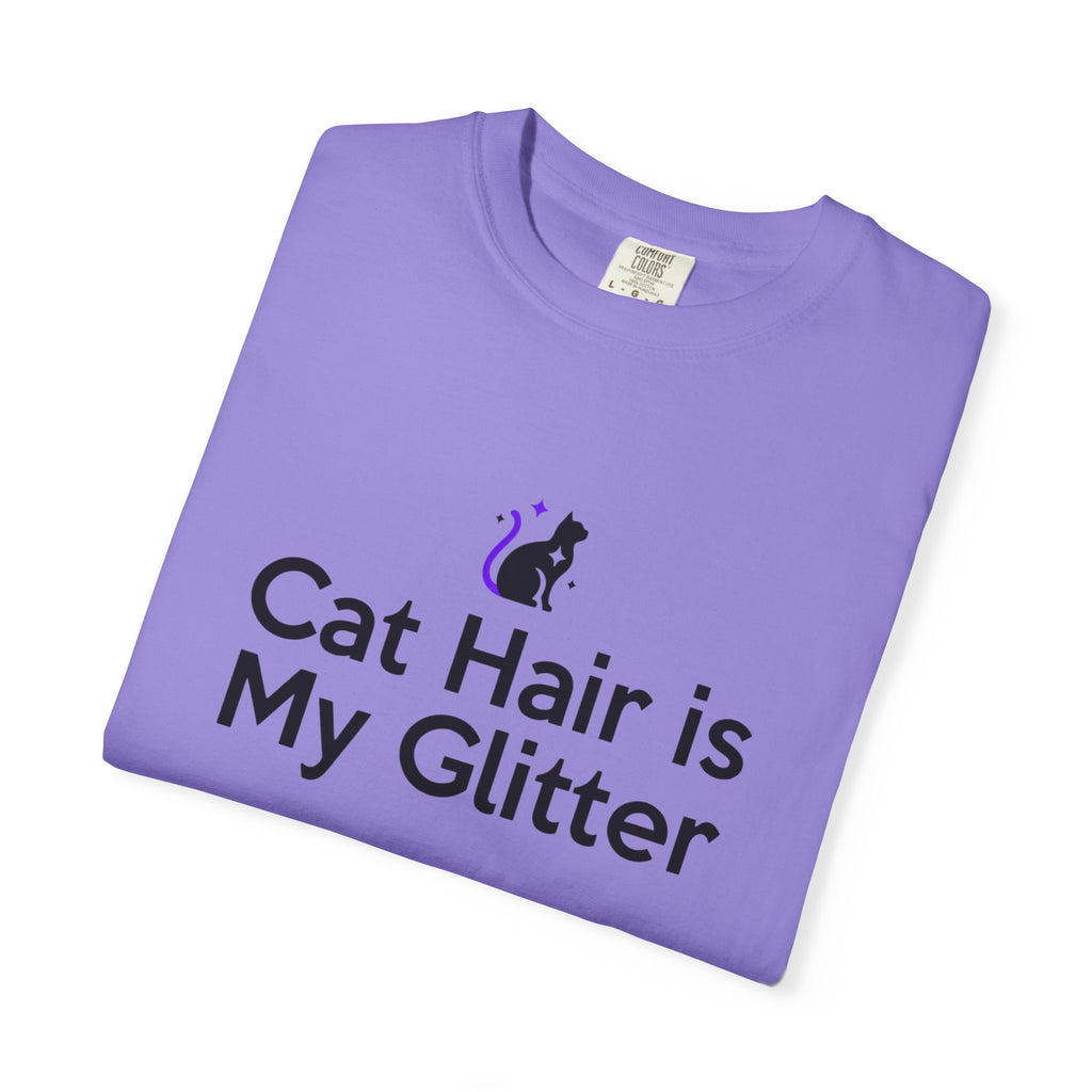 Cat Hair Is My Glitter T-Shirt