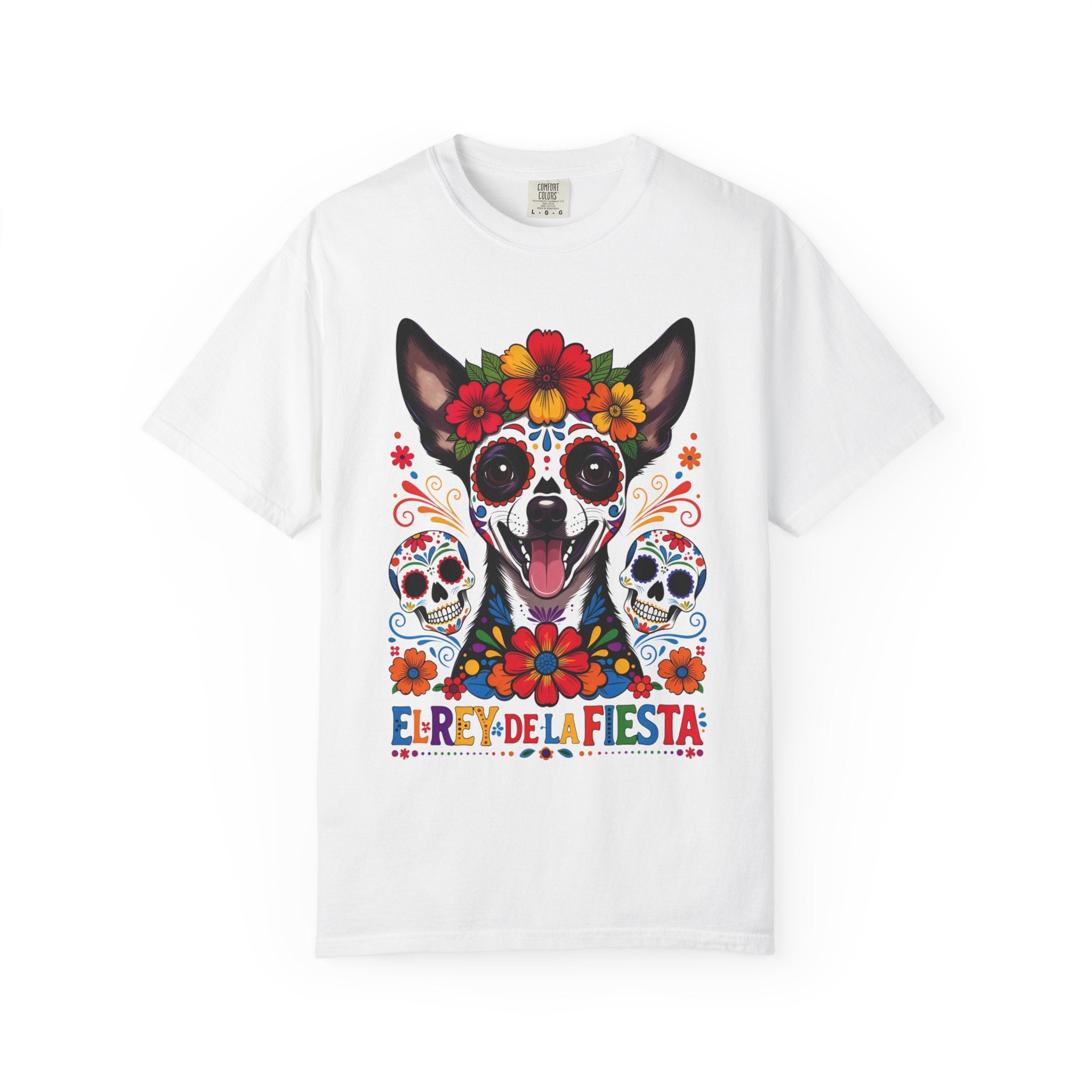 Day of the Dead Chihuahua T-Shirt — "El Rey de la Fiesta" Sugar Skull Tee