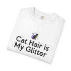 Cat Hair Is My Glitter T-Shirt