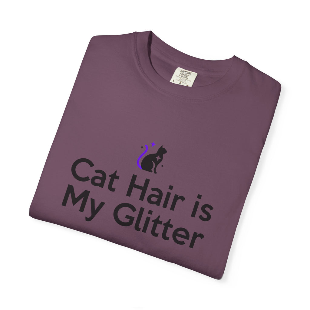 Cat Hair Is My Glitter T-Shirt