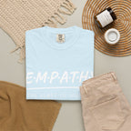 Empathy Graphic T-Shirt — Soft Neutral Garment-Dyed Tee with 'EMPATHY' Print