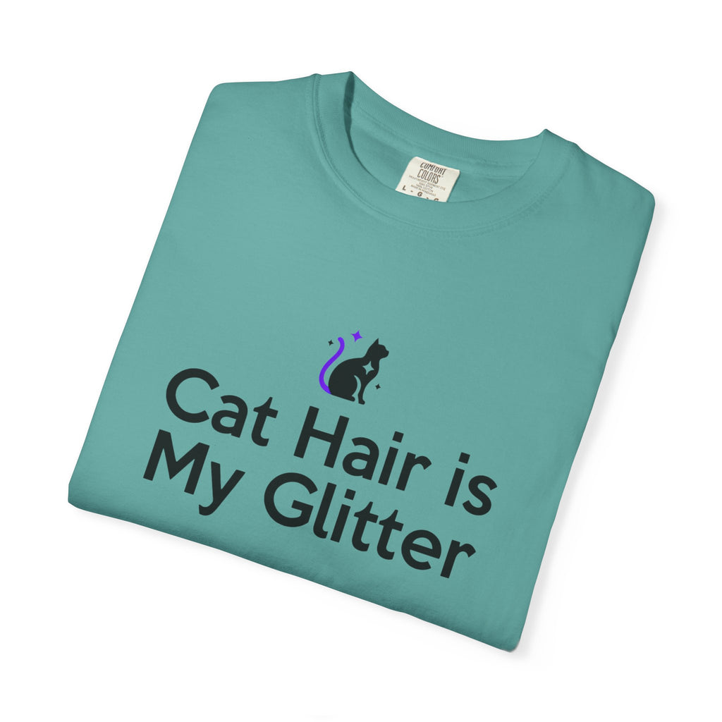 Cat Hair Is My Glitter T-Shirt
