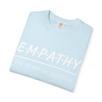 Empathy Graphic T-Shirt — Soft Neutral Garment-Dyed Tee with 'EMPATHY' Print