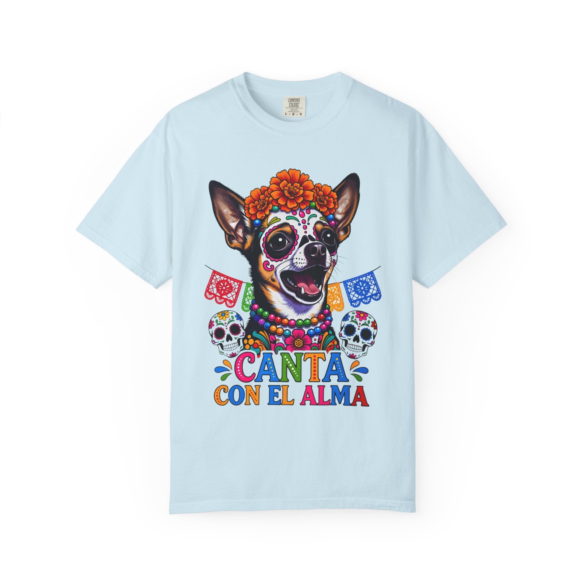 Day of the Dead Chihuahua T-Shirt — "Canta Con El Alma" Colorful Sugar Skull Tee