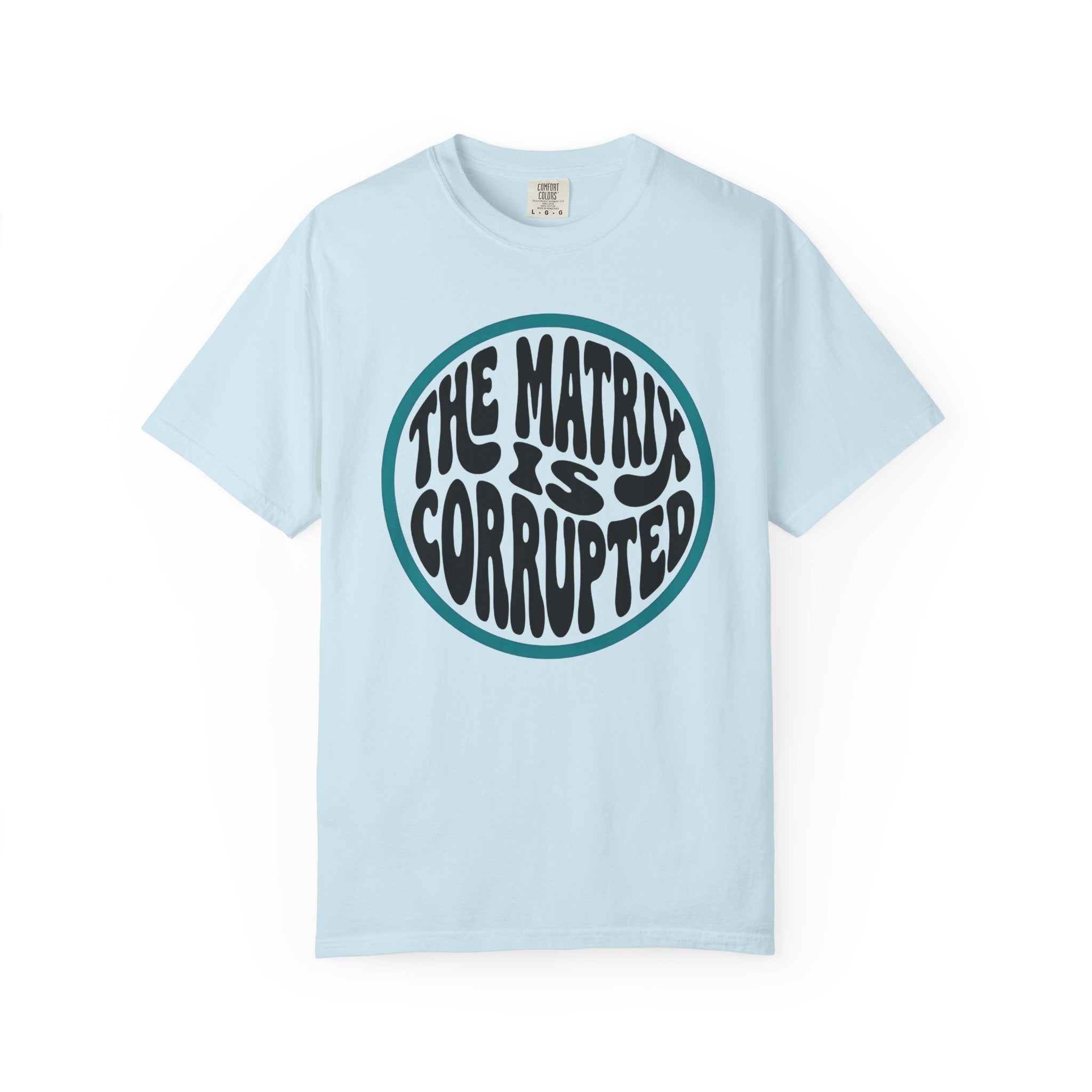 The Matrix Is Corrupted T-Shirt — Retro Psychedelic Statement Tee